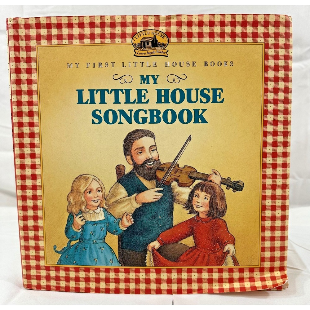 My Little House Songbook Hardcover Laura Ingalls Wilder 1995 Vintage 0060242949